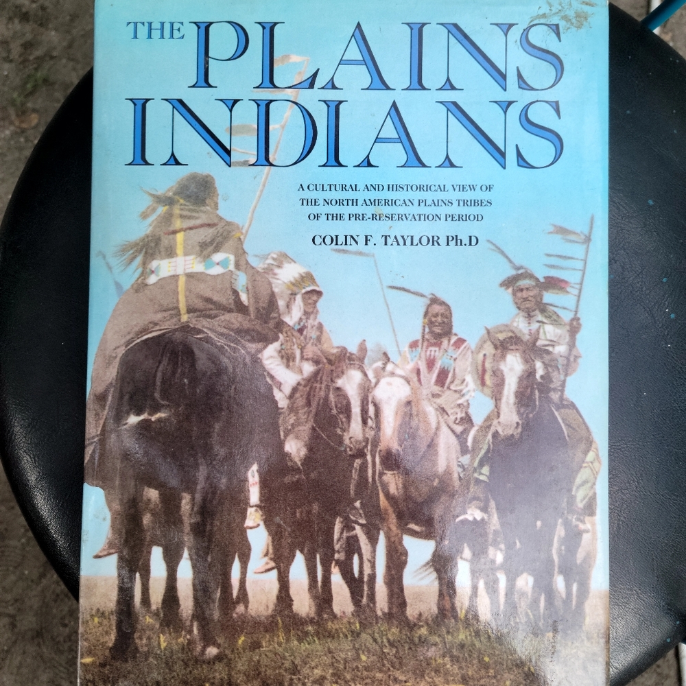 The Plains Indians book by Colin F Taylor